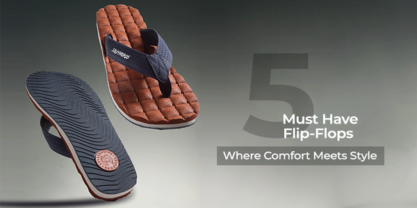 5 Must Have Flip-Flops Where Comfort Meets Style