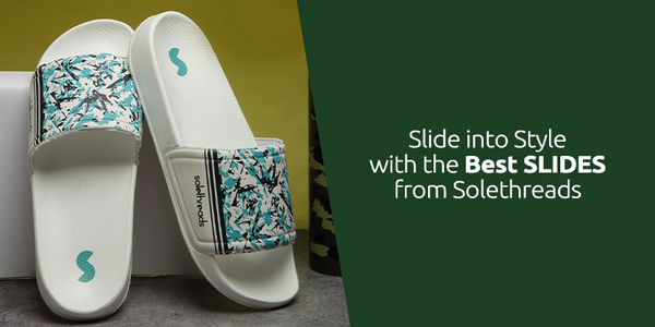 Slide into Style with the Best Slides from Solethreads